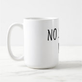 Kein Auftrieb Keine Sippe Kaffeetasse (Links)