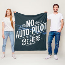 Kein Autopilot. Sei hier.