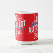 Kein Autopilot. Sei Hier. Kaffeetasse (Mittel)