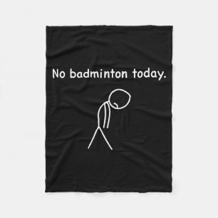 Kein Badminton Heute Spieler Spieler Trainer Fans Fleecedecke
