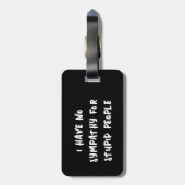 Kein Beileid für Dummköpfe (schwarz weiß) Gepäckanhänger (Rückseite vertikal)