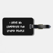 Kein Beileid für Dummköpfe (schwarz weiß) Gepäckanhänger (Rückseite horizontal)