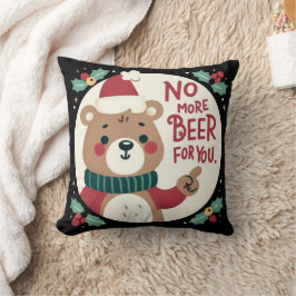 Kein Bier für euch Weihnachtsbär Kissen