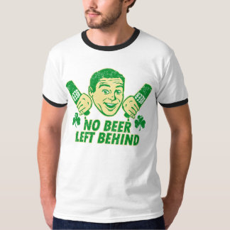Kein Bier hinten verlassen T-Shirt