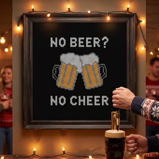 Kein Bier kein hässlicher, hässlicher Pulli Poster