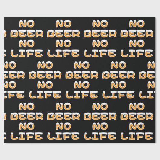 KEIN BIER KEIN LEBENSWÜRDIGKEITSPAPIER GESCHENKPAPIER (Flach)