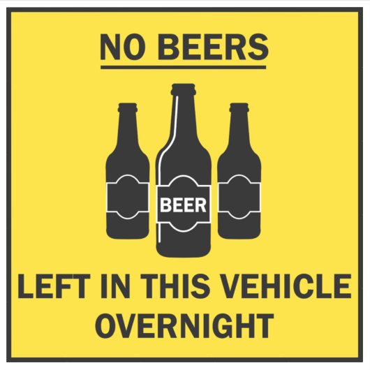 Kein Bier Links im Fahrzeug Übernachtung Funny Zit Aufkleber (Vorderseite)