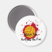 Kein Blut kein Foul Magnet (Vorderseite/Rückseite)