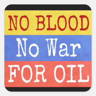 kein Blut kein Krieg für Öl - Anti-Kriegs-Slogan Quadratischer Aufkleber