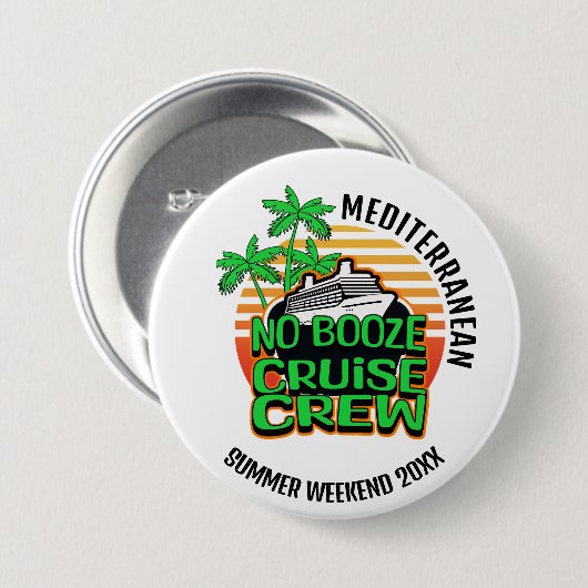 KEIN BOOZE CRUISE CREW Wochenende Button (Vorne & Hinten)