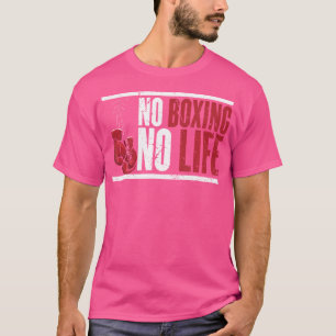 Kein Boxen für einen Boxer T-Shirt