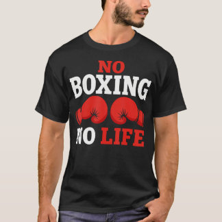 Kein Boxen Kein Leben Boxhandschuhe Boxen T-Shirt