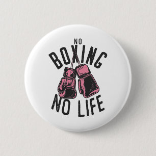 Kein Boxen Kein Leben Training- oder Workout-Boxha Button
