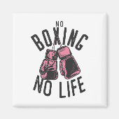Kein Boxen kein Training oder Workout Boxhandschuh Magnet (Vorne)