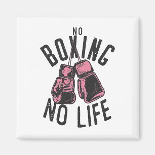 Kein Boxen kein Training oder Workout Boxhandschuh Magnet