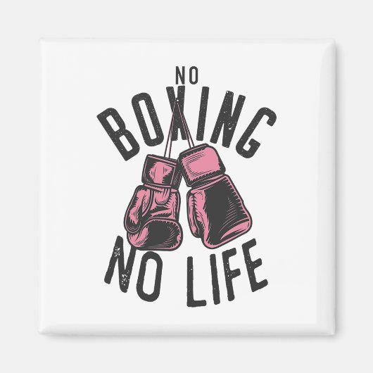 Kein Boxen kein Training oder Workout Boxhandschuh Magnet (Vorne)