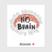 Kein Brain Funny Text Aufkleber (Blatt)