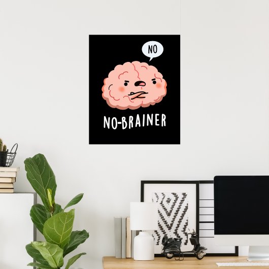 Kein Brainer Funny Anatomy Brain Pun Dark BG Poster (Heimbüro)