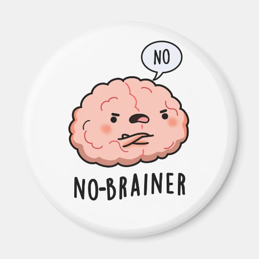 Kein Brainer Funny Anatomy Brain Pun Magnet (Vorne)