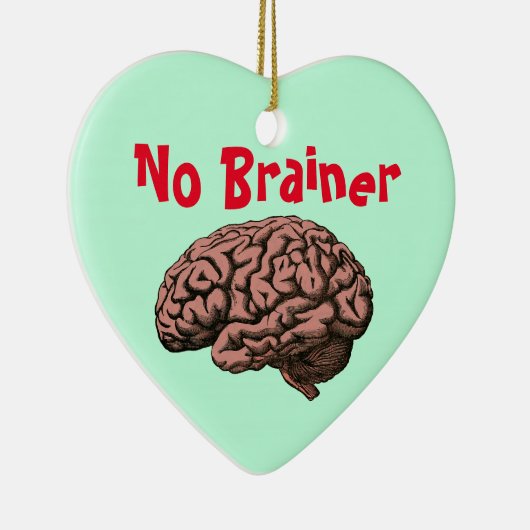 Kein Brainer Ornament (Rechts)