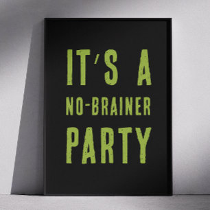 Kein Brainer Party Zitat Funny Zombie Halloween Poster