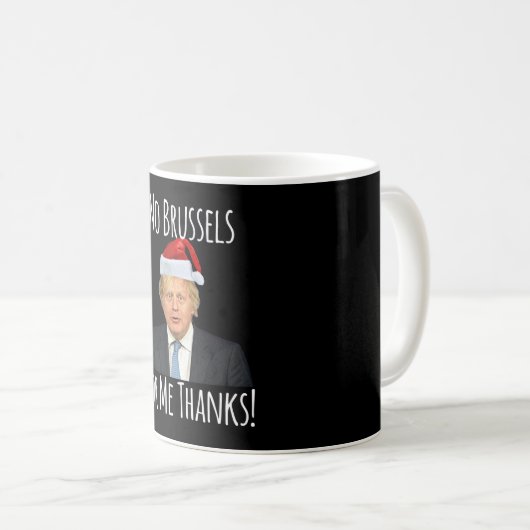 Kein Brüssel für mich dank Boris Johnson Kaffeetasse (VorderseiteRechts)