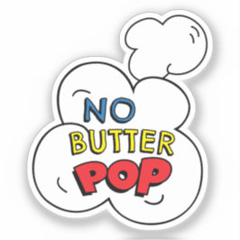 KEIN BUTTER POP! Fun Comic Buch Pop Kunst, Dichtun Aufkleber