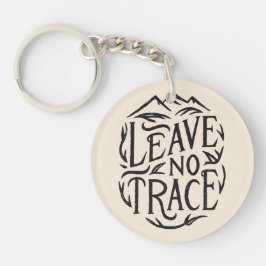 Kein Camping für die Ablaufverfolgung verlassen Schlüsselanhänger