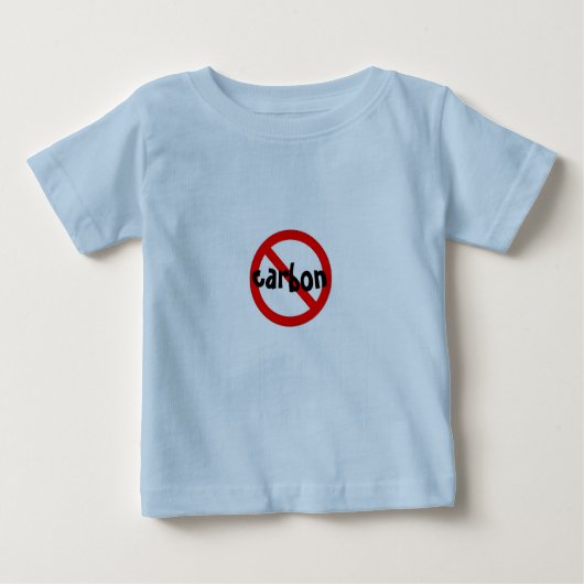Kein Carbon Baby One Piece Funny Quotes Baby T-shirt (Vorderseite)