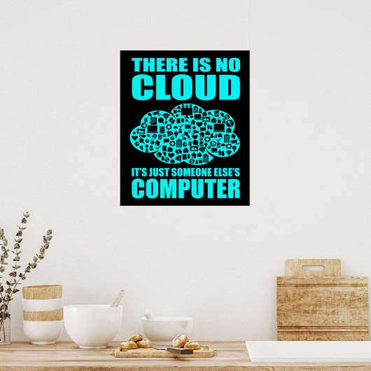 Kein Cloud Computer IT Tech Software Programmer Ge Poster (Küche)