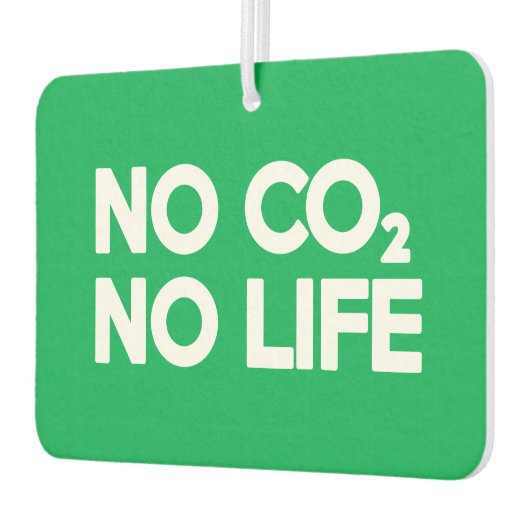 KEIN CO2 KEIN LEBEN AUTOLUFTERFRISCHER (Links)