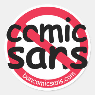 Kein Comic Sans Aufkleber