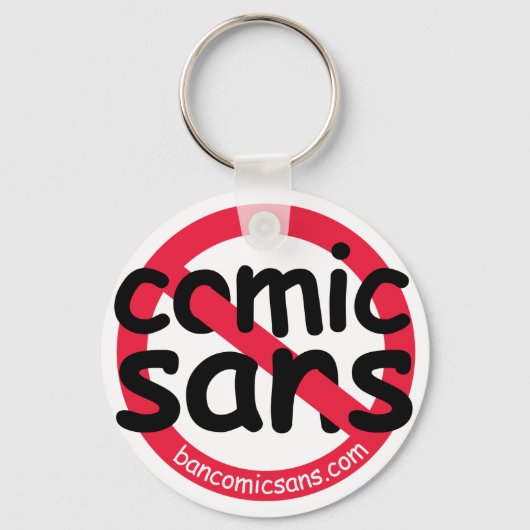 Kein Comic Sans Schlüsselanhänger (Vorderseite)