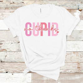 Kein Dank an Cupid Funny Individuelle Name Valenti T-Shirt