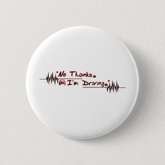 Kein Dank. Ich fahre Button (Vorderseite)