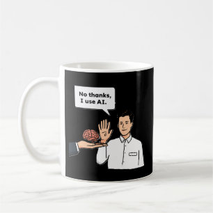 Kein Dankeschön, ich verwende KI Lustiger Tech-Mem Kaffeetasse