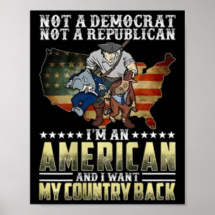 Kein Demokrat, kein Republikaner, ich bin ein Amer Poster