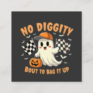 Kein Diggy Bout zum Bag It Up Halloween Ghost Quadratische Visitenkarte