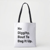 "Kein Digity Bout, um es zu verpacken" Funny Leinw Tasche (Vorderseite)
