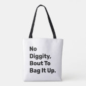 "Kein Digity Bout, um es zu verpacken" Funny Leinw Tasche (Rückseite)