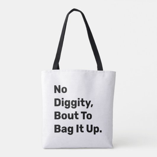 "Kein Digity Bout, um es zu verpacken" Funny Leinw Tasche (Rückseite)
