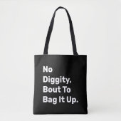 "Kein Digity Bout, um es zu verpacken" Funny Leinw Tasche (Vorderseite)