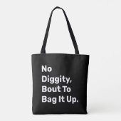 "Kein Digity Bout, um es zu verpacken" Funny Leinw Tasche (Rückseite)