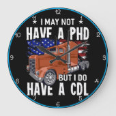 Kein Doktor, aber ich habe ein CDL" Patriotic Große Wanduhr (Vorderseite)