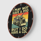 Kein Doktor, aber ich habe einen CDL"-LKW Große Wanduhr (Winkel)