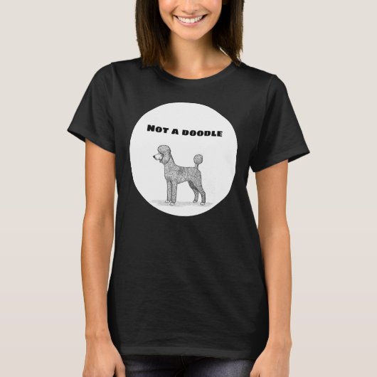 Kein Doodle Poodle T-Shirt (Vorderseite)
