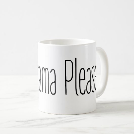 Kein Drama bitte Kaffeetasse (VorderseiteRechts)