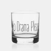 Kein Drama bitte Whiskyglas (Vorderseite)