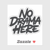 Kein Drama hier Aufkleber (Blatt)