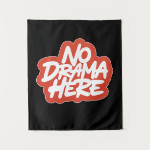 Kein Drama hier Wandteppich